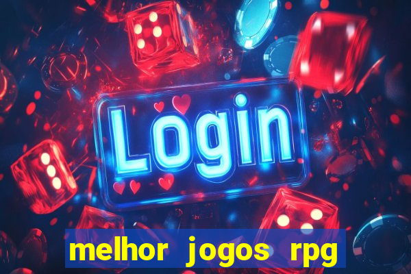 melhor jogos rpg para android