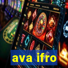 ava ifro