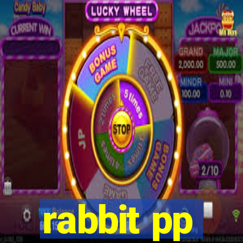 rabbit pp