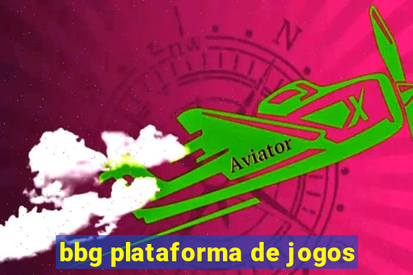 bbg plataforma de jogos