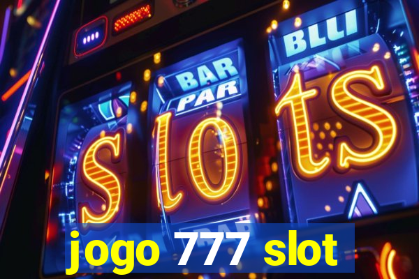 jogo 777 slot