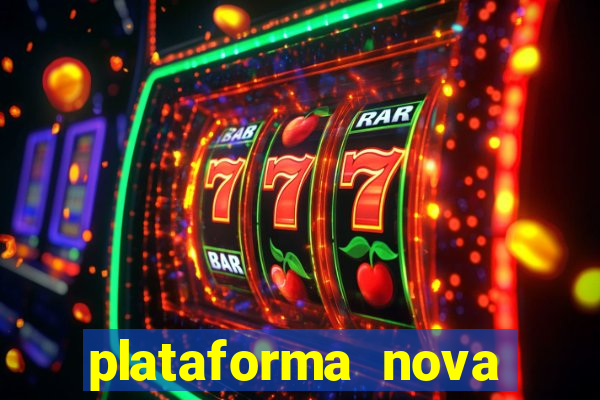 plataforma nova 2024 bet