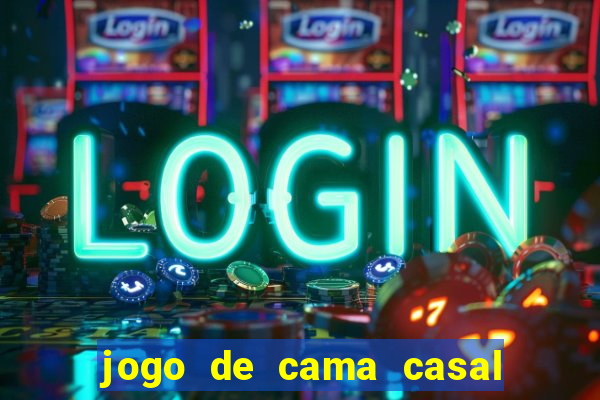 jogo de cama casal buona fortuna