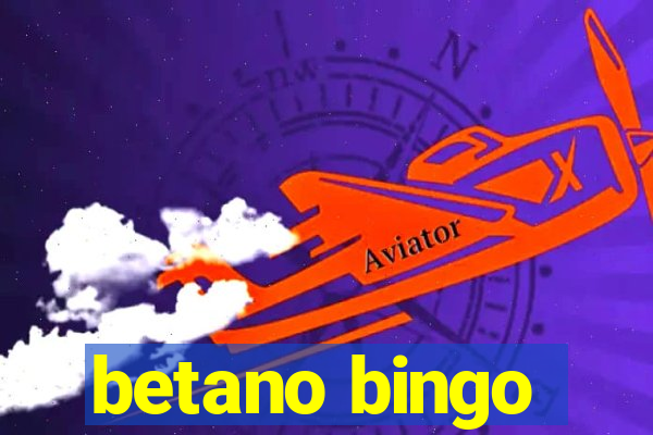 betano bingo