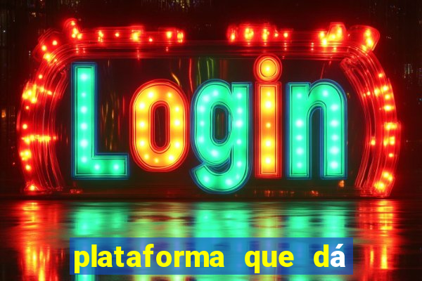 plataforma que dá b?nus para come?ar a jogar