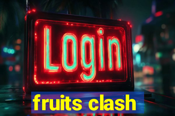 fruits clash