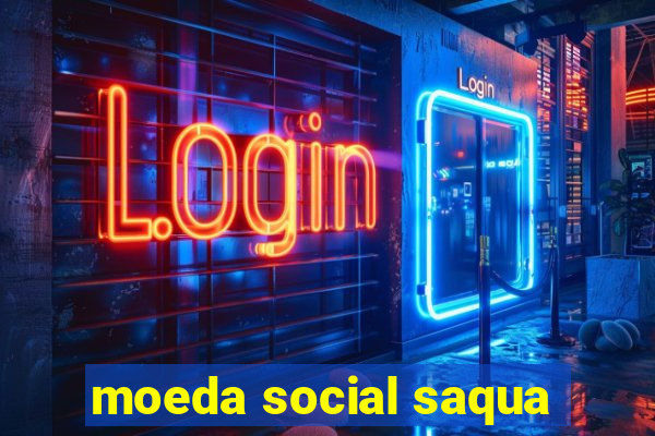 moeda social saqua