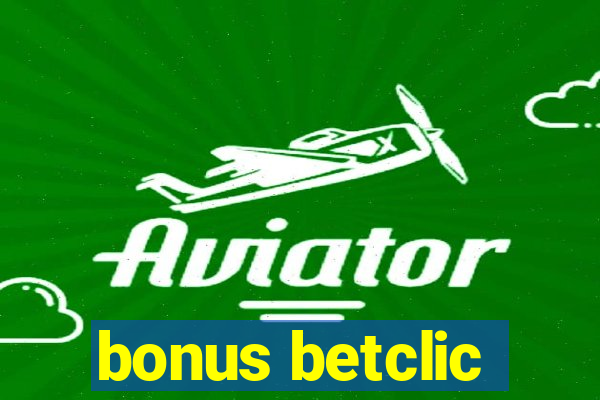 bonus betclic