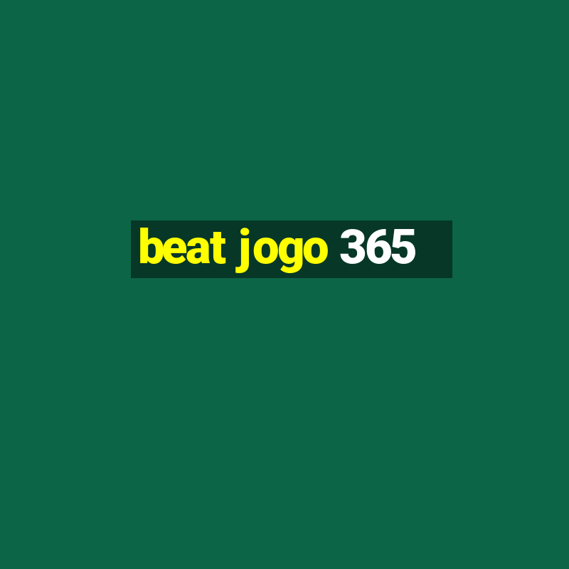 beat jogo 365