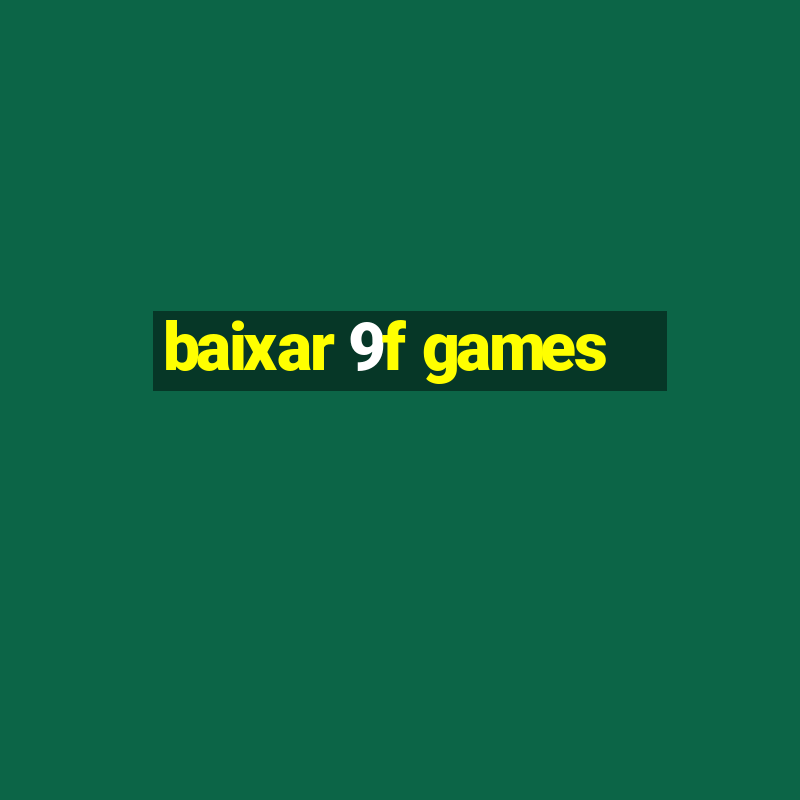 baixar 9f games