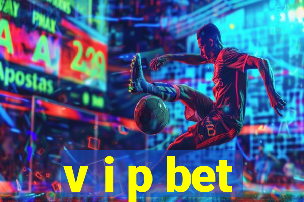 v i p bet