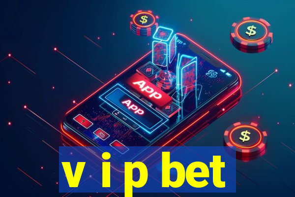 v i p bet