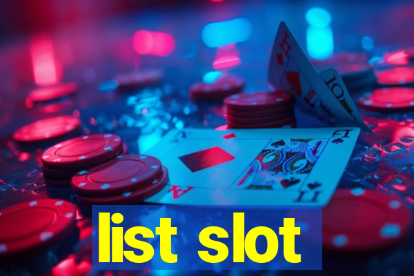 list slot