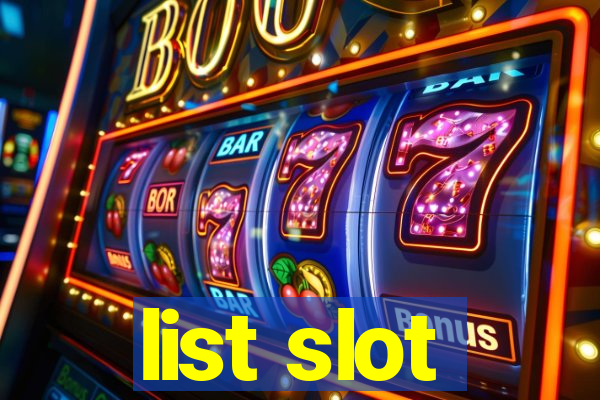 list slot