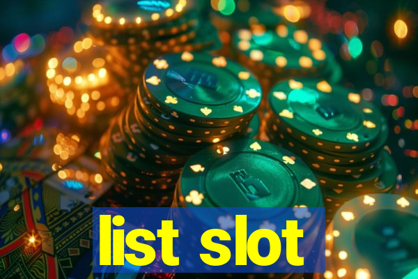 list slot