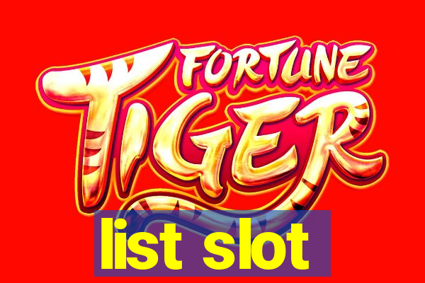 list slot