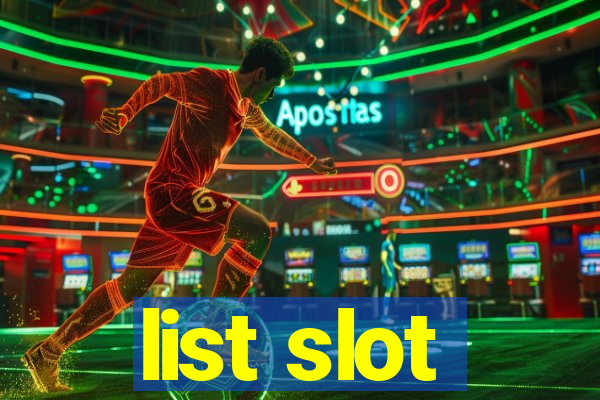 list slot