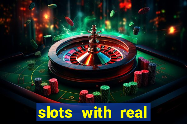 slots with real money online