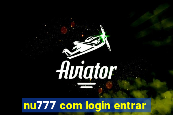 nu777 com login entrar