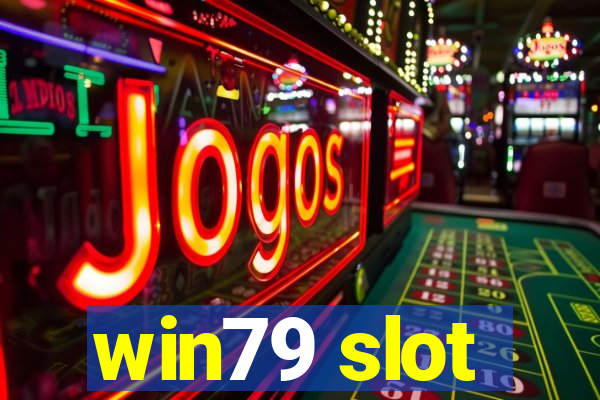 win79 slot