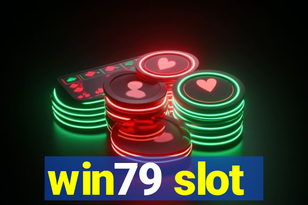 win79 slot