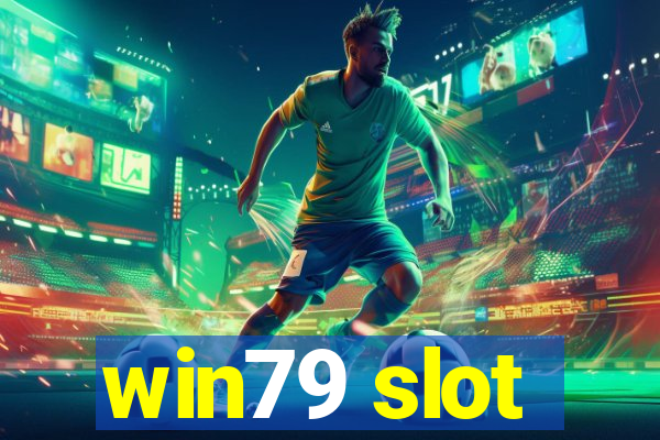 win79 slot