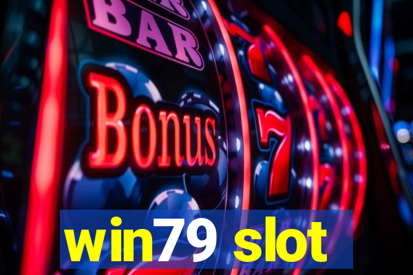 win79 slot