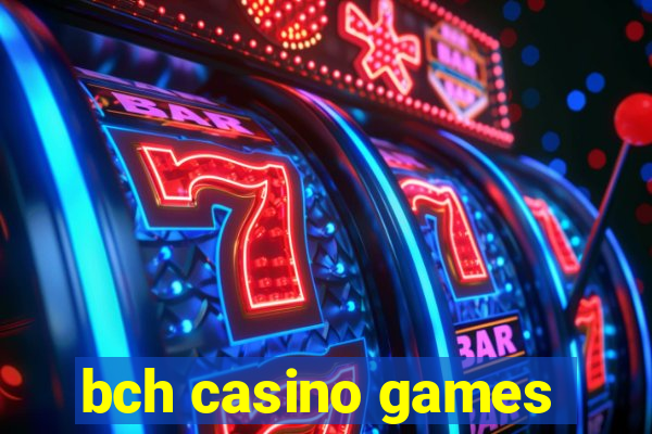 bch casino games