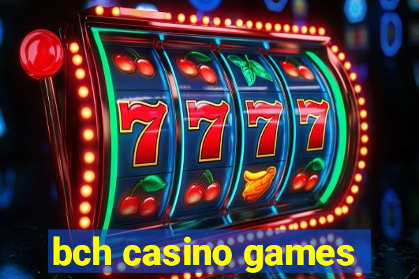 bch casino games