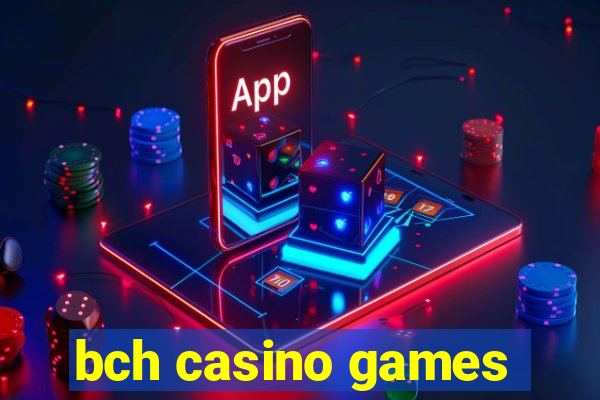 bch casino games