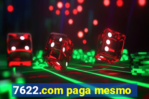 7622.com paga mesmo