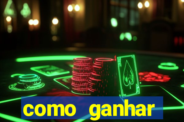 como ganhar dinheiro com o jogo do tigre