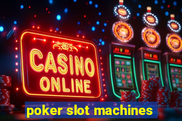 poker slot machines