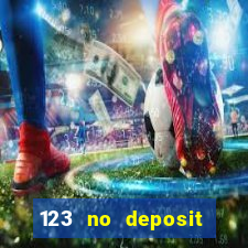 123 no deposit bonuses casino