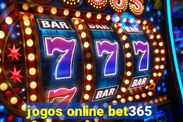 jogos online bet365