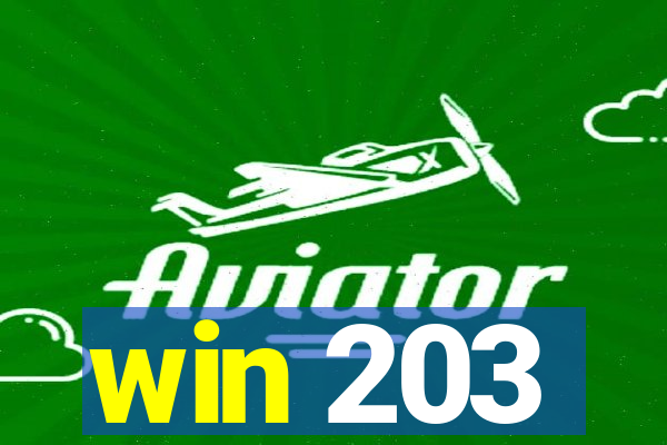 win 203