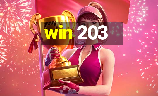 win 203