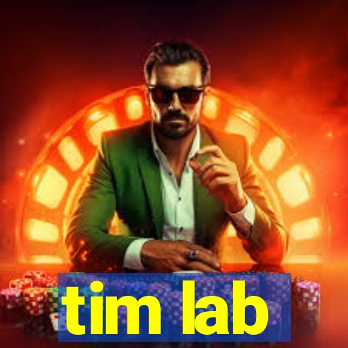 tim lab