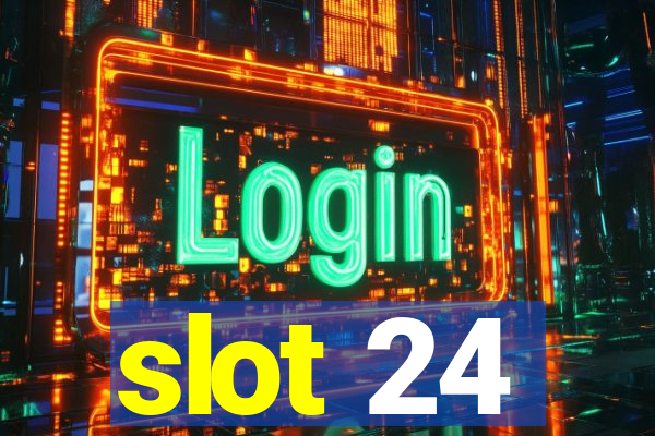 slot 24