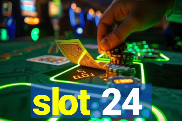 slot 24