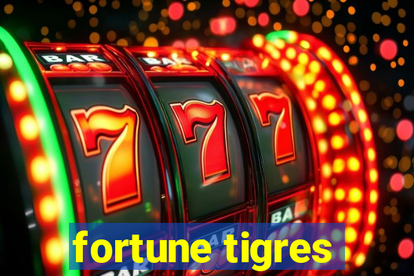 fortune tigres