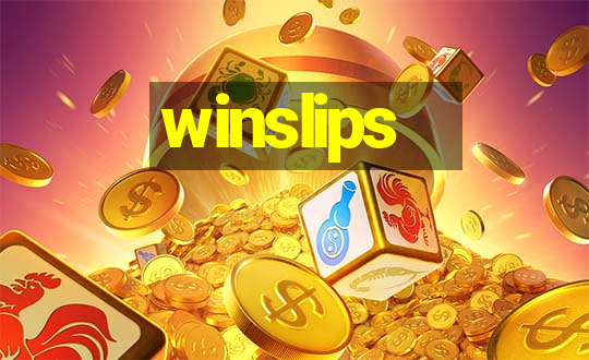 winslips