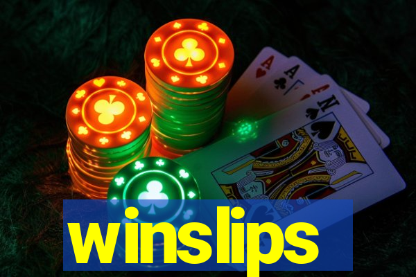 winslips