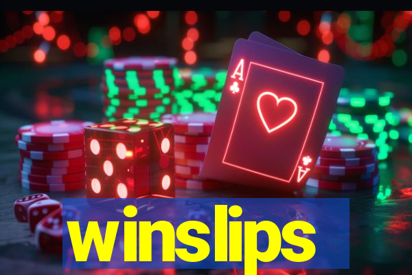 winslips