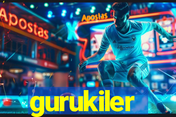 gurukiler