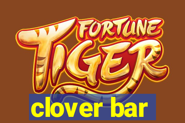 clover bar