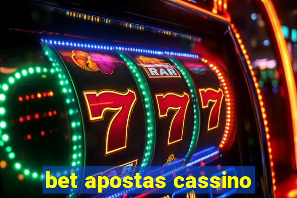 bet apostas cassino