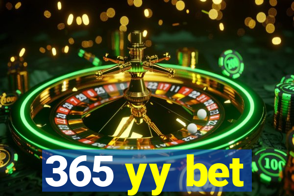 365 yy bet