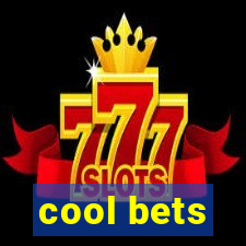 cool bets