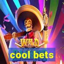 cool bets